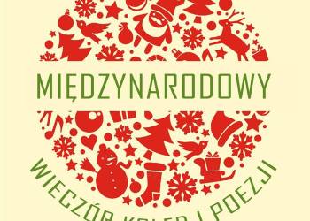 Międzynarodowy Wieczór Kolęd i Poezji