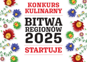 X edycji Ogólnopolskiego Konkursu Kulinarnego „Bitwa Regionów”.