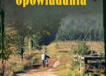 Jan Krzysztof Piasecki „Cegiełki i inne opowiadania”