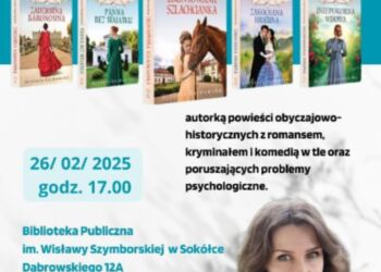 Sokólska biblioteka zaprasza na spotkanie z autorką powieści historyczno-obyczajowych.