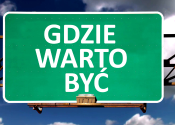 GDZIE WARTO BYĆ
