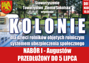 Kolonie /Augustów/ - Nabór I PRZEDŁUŻONY do 5 Lipca