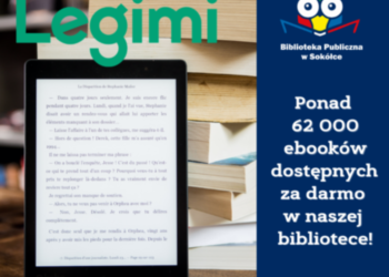 iblioteka Publiczna w Sokółce serdecznie zaprasza do korzystania z nowej usługi - wypożyczalni e-książek LEGIMI.