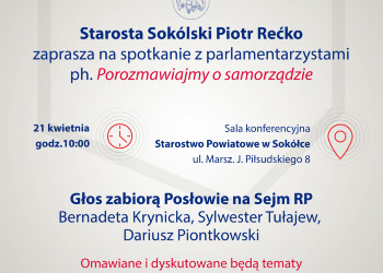 Starosta Sokólski zaprasza na spotkanie ph. 'Porozmawiajmy o samorządzie'