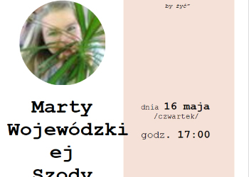 Spotkanie z poezją Marty Wojewódzkiej-Szody