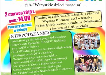 Dzień Dziecka p.h. ,,Wszystkie dzieci nasze są" w Kuźnicy