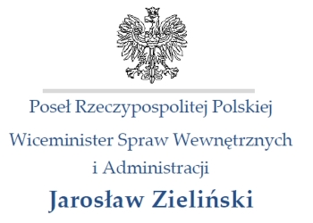 List Posła Rzeczypospolitej Polskiej, Wiceministra Spraw Wewnętrznych i Administracji Pana Jarosława Zielińskiego