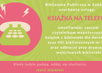 Biblioteka Publiczna w Sokółce uruchamia usługę "Książka na telefon"
